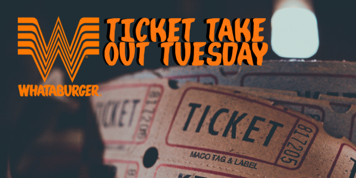 Whataburger Ticket Takeout Tuesday